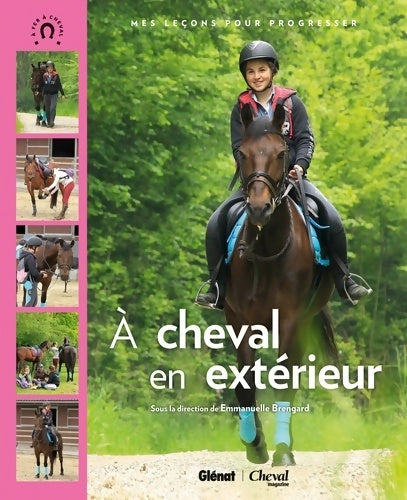 Livrenpoche : À cheval en extérieur : Mes leçons pour progresser - Emmanuelle Brengard - Livre