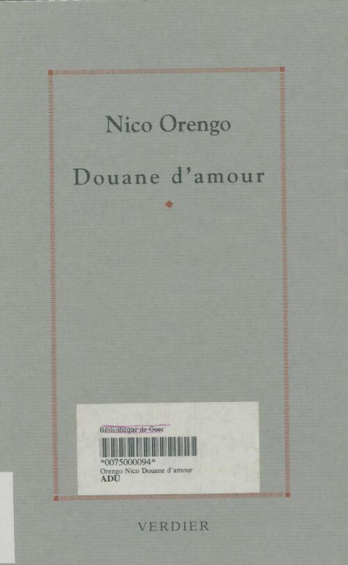 Livrenpoche : Douane d'amour - Nico Orengo - Livre