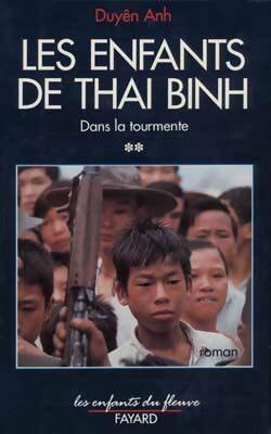 Livrenpoche : Les Enfants de Thai Binh : Dans la tourmente - Duyên Anh - Livre