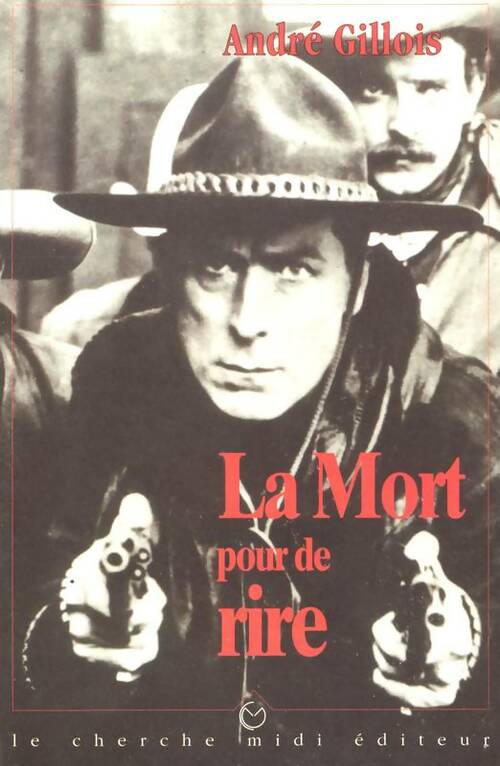 Livrenpoche : La mort pour de rire - André Gillois - Livre