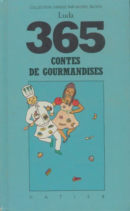 Livrenpoche : 365 contes de gourmandises - Luda - Livre