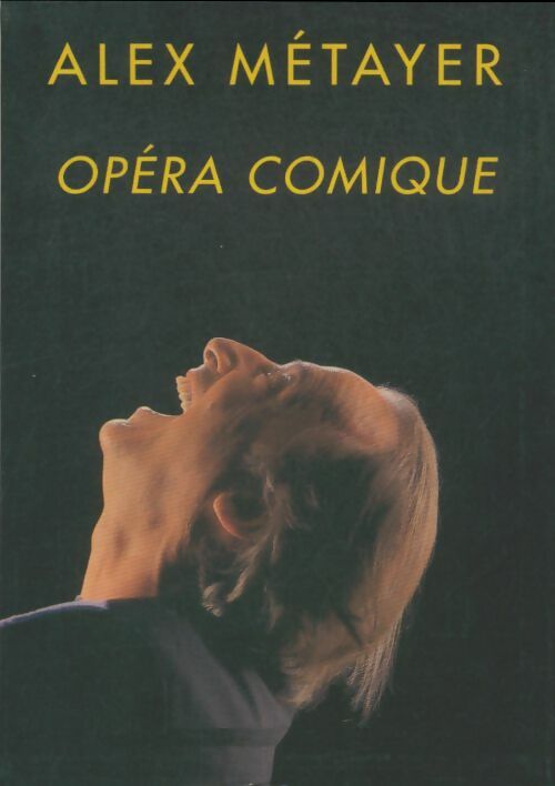 Livrenpoche : Opéra comique - Alex Métayer - Livre
