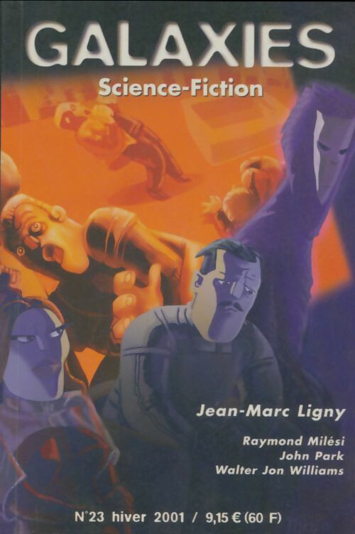 Livrenpoche : Galaxies - science-fiction n°23 : Jean-Marc Ligny - Collectif - Livre