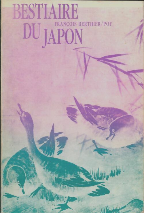 Livrenpoche : Bestiaire du Japon - François Berthier - Livre
