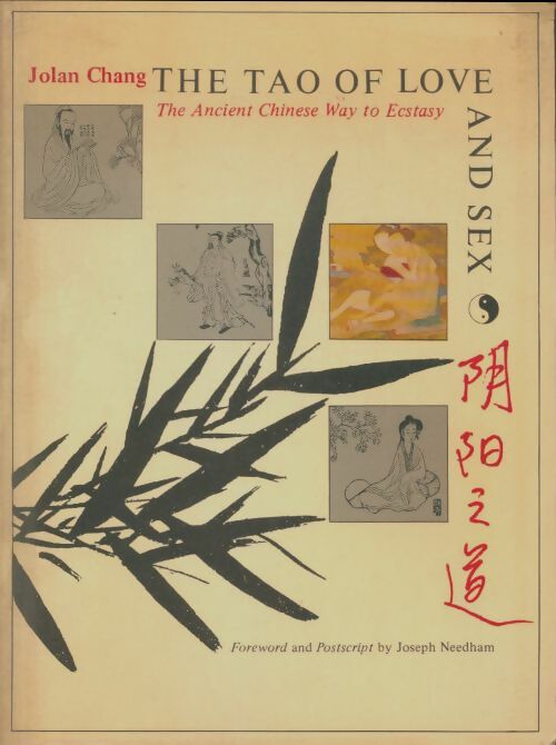 Livrenpoche : The Tao of Love and Sex : The Ancient Chinese Way to Ecstasy - Jolan Chang - Livre