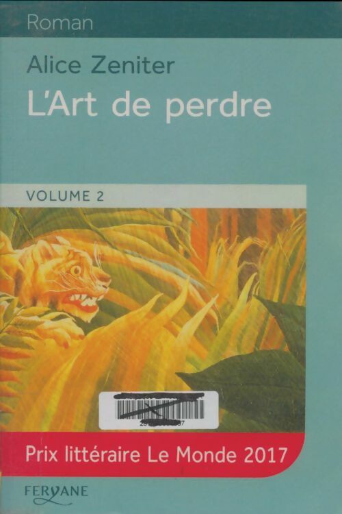 Livrenpoche : L'art de perdre Tome Ii - Alice Zeniter - Livre