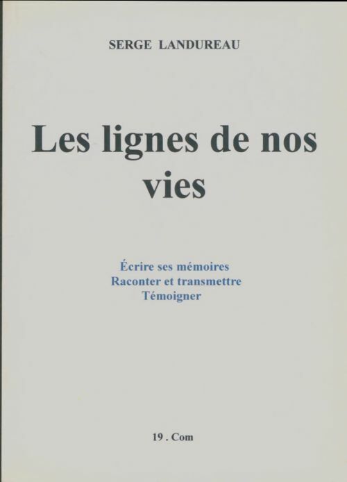 Livrenpoche : Les lignes de nos vies - Serge Landureau - Livre
