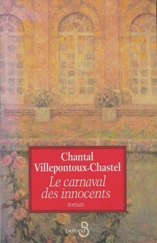 Livrenpoche : Le carnaval des innocents - Chantal Villepontoux-Chastel - Livre
