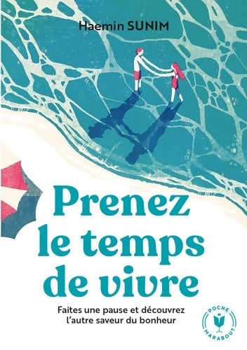 Livrenpoche : Prenez le temps de vivre - Haemin Sunim - Livre