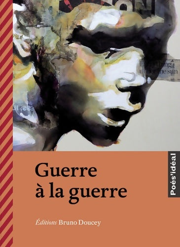 Livrenpoche : Guerre à la guerre - Collectif - Livre