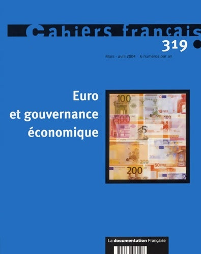 Livrenpoche : Cahiers français n°319 : Euro et gouvernance économique - Collectif - Livre