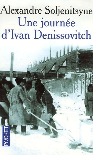 Livrenpoche : Une journée d'Ivan Denissovitch - Alexandre Soljénitsyne - Livre