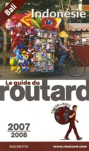 Livrenpoche : Guide du routard indonésie 2007/2008 - Philippe Gloaguen - Livre