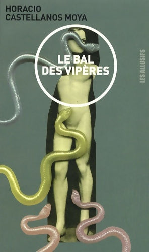 Livrenpoche : Le bal des vipères - Horacio Castellanos Moya - Livre