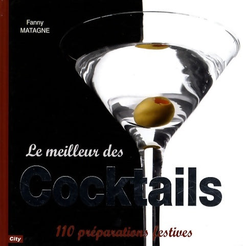 Livrenpoche : Le meilleur des cocktails - Fanny Matagne - Livre