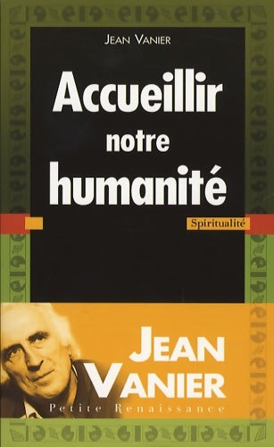 Livrenpoche : Accueillir notre humanité - Jean Vanier - Livre