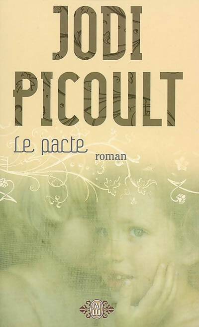 Livrenpoche : Le pacte - Jodi Picoult - Livre