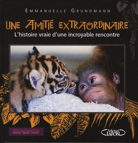Livrenpoche : Amitie extraordinaire - Emmanuelle Grundmann - Livre
