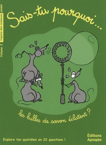 Livrenpoche : Sais-tu pourquoi... Les bulles de savon éclatent ? - Dominique Galiana - Livre