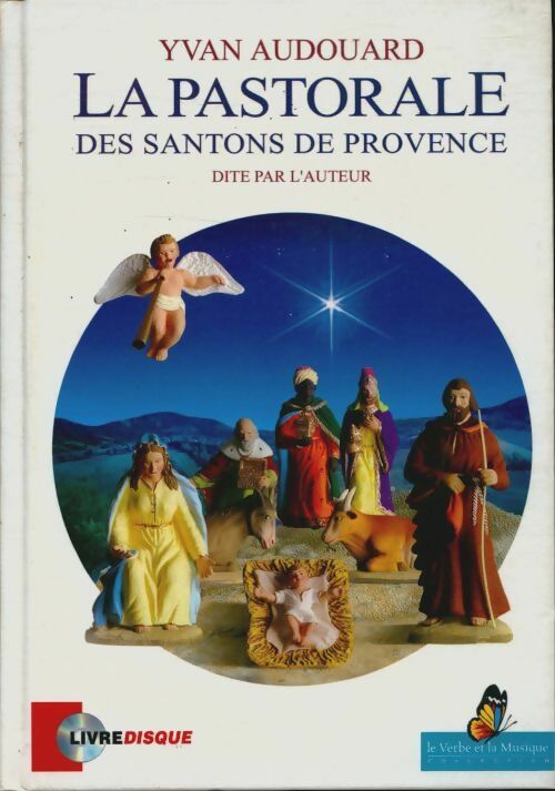 Livrenpoche : La pastorale des santons de Provence - Yvan Audouard - Livre