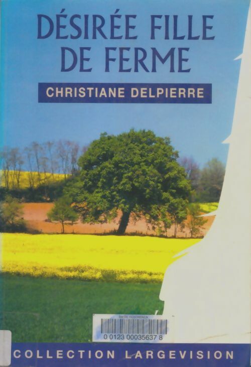 Livrenpoche : Désirée fille de ferme - Christiane Delpierre-Berthou - Livre