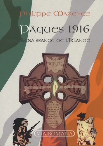 Livrenpoche : Pâques 1916 : Renaissance de l'Irlande - Philippe Maxence - Livre
