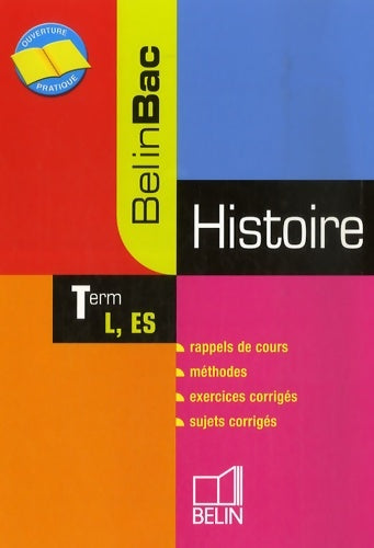 Livrenpoche : Histoire terminale l es 2007 : Belin bac - Jean-Christophe Delmas - Livre