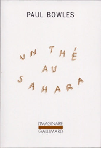 Livrenpoche : Un thé au Sahara (dvd inclus) - Paul Bowles - Livre