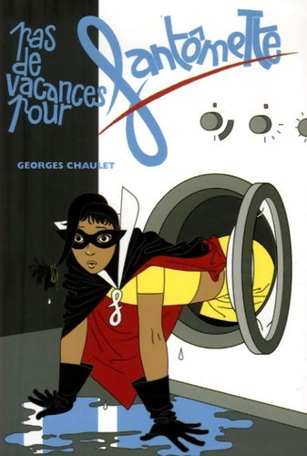 Livrenpoche : Fantômette 07 - pas de vacances pour fantômette - Georges Chaulet - Livre