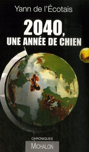 Livrenpoche : 2040 une année de chien - Yann De L'Ecotais - Livre