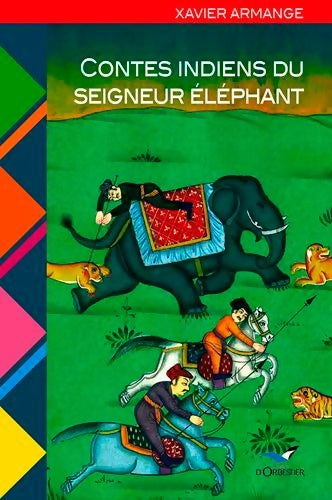 Livrenpoche : Contes indiens du Seigneur Eléphant - Xavier Armange - Livre