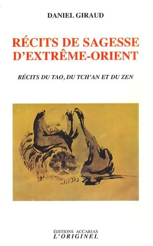 Livrenpoche : Récits de sagesse d'extrême-orient - Daniel Giraud - Livre