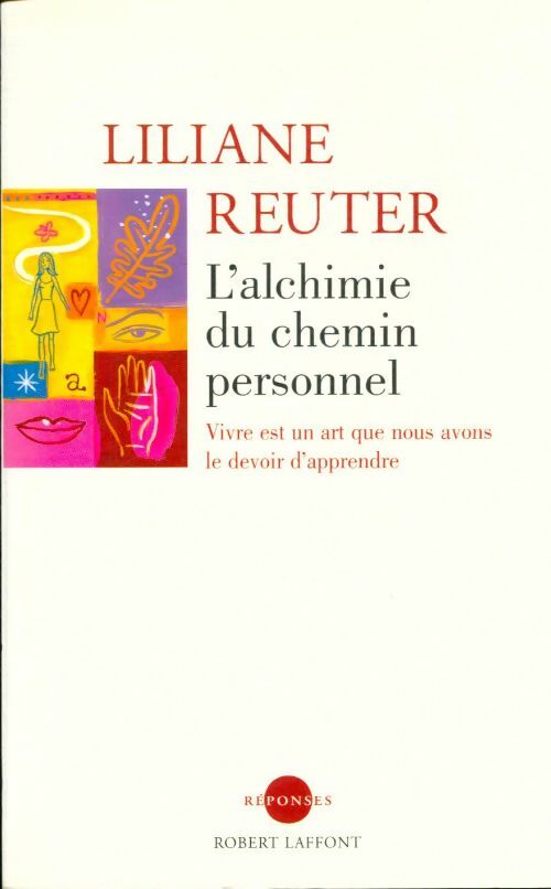 Livrenpoche : L'alchimie du chemin personnel - Liliane Reuter - Livre