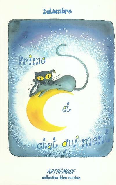 Livrenpoche : Frime et chat qui ment - Jean-Michel Delambre - Livre