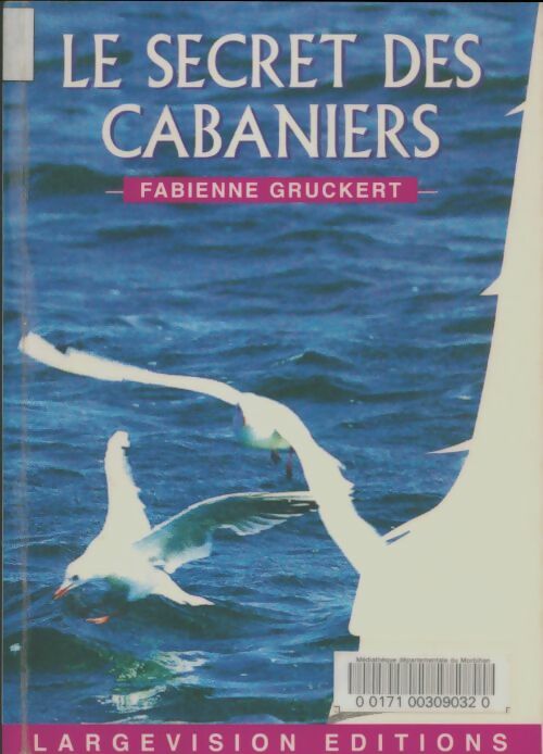 Livrenpoche : Le secret des cabaniers - Fabienne Gruckert - Livre