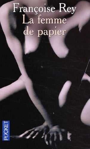 Livrenpoche : La femme de papier - Françoise Rey - Livre