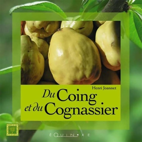 Livrenpoche : Du coing et du cognassier - Henri Joannet - Livre
