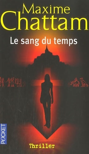 Livrenpoche : Le sang du temps - Maxime Chattam - Livre
