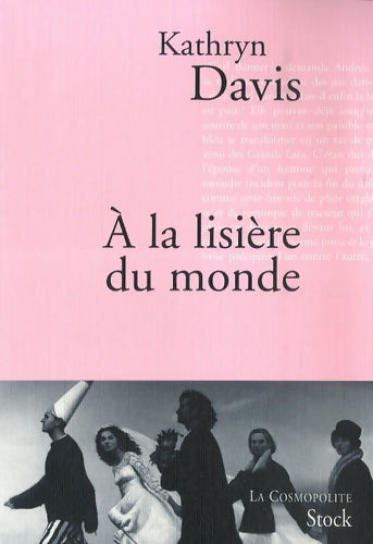 Livrenpoche : A la lisière du monde - Kathryn Davis - Livre