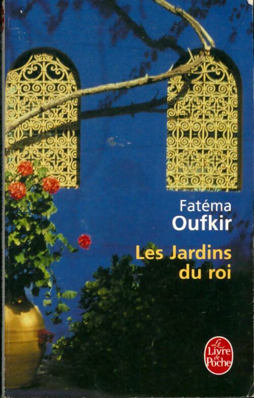Livrenpoche : Les jardins du roi - Fatéma Oufkir - Livre