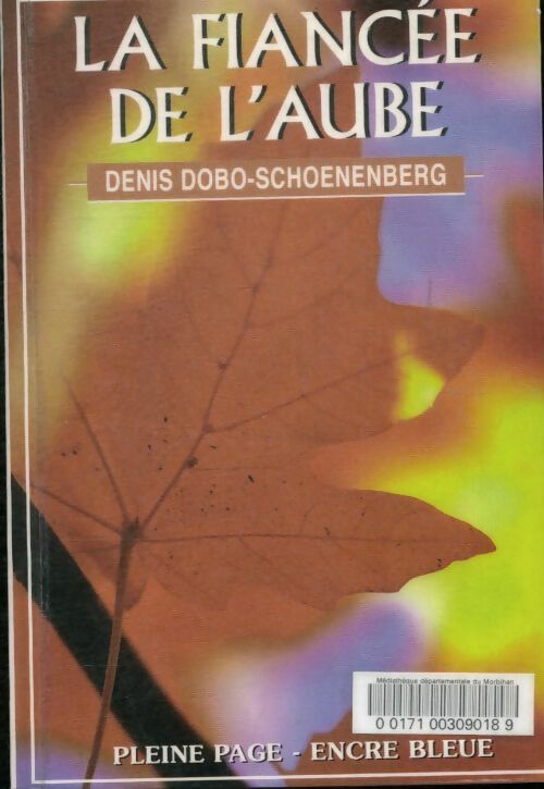 Livrenpoche : La fiancée de l'aube - Denis Dobo-Schoenenberg - Livre