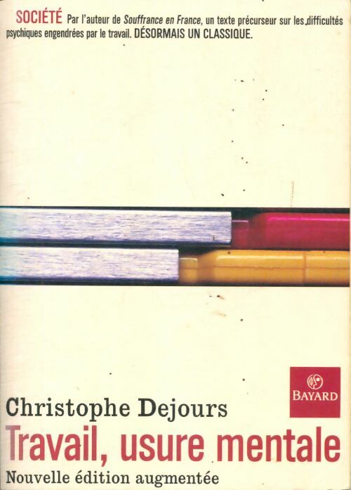 Livrenpoche : Travail usure mentale : Essai de psychopathologie du travail - Christophe Dejours - Livre