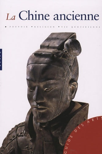 Livrenpoche : La chine ancienne - Alexandra Wetzel - Livre