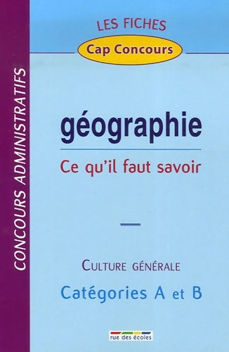 Livrenpoche : Géographie : Ce qu'il faut savoir - Alain Prost - Livre