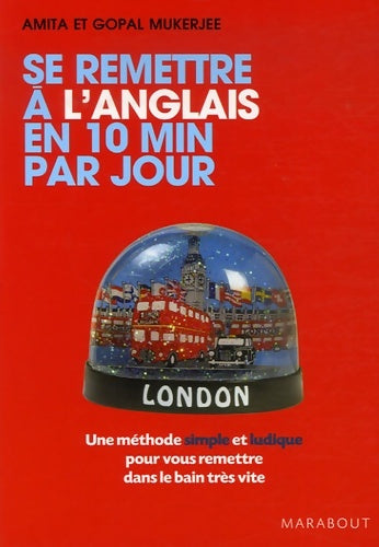 Livrenpoche : Se remettre à l'anglais en 10 minutes par jour - Amita Mukerjee - Livre