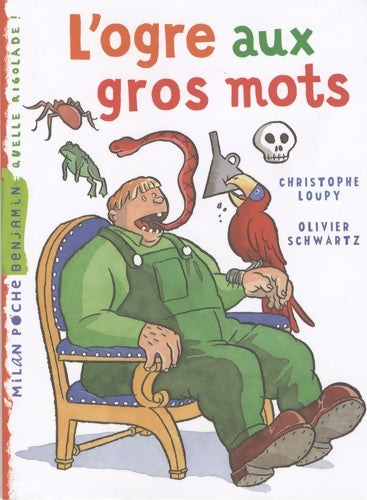 Livrenpoche : L'ogre aux gros mots - Christophe Loupy - Livre