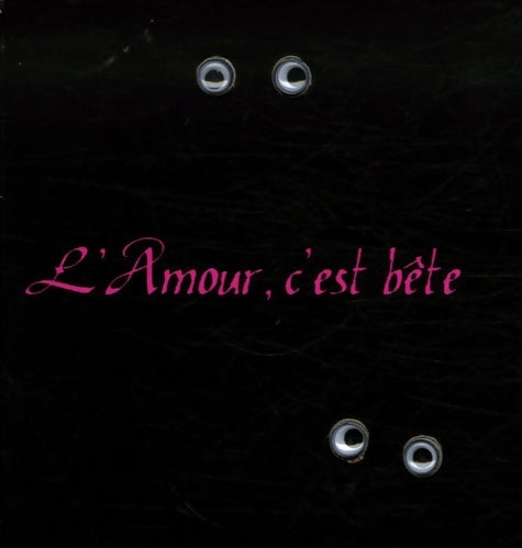 Livrenpoche : L'Amour c'est bête - Joseph Vebret - Livre
