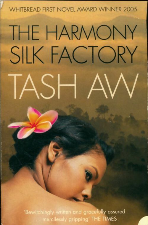Livrenpoche : The harmony silk factory - Tash Aw - Livre