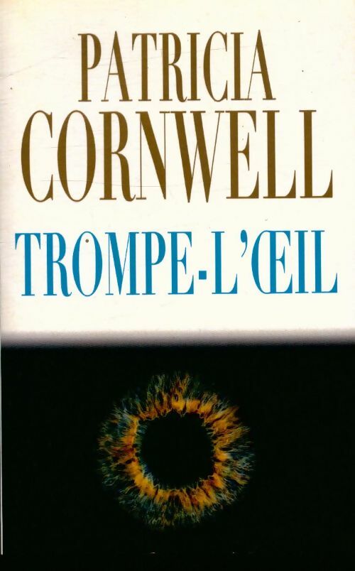Livrenpoche : Trompe l'oeil - Patricia Daniels Cornwell - Livre