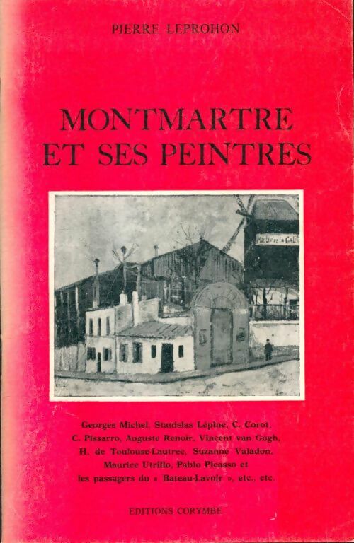 Livrenpoche : Montmartre et ses peintres - Pierre Leprohon - Livre